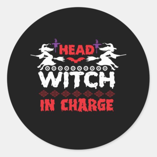 Halloween Head Witch In Charge Birthday Classic Round Sticker