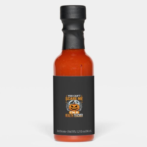 Halloween Health Teacher Scary Pumpkin Crow Hot Sauces