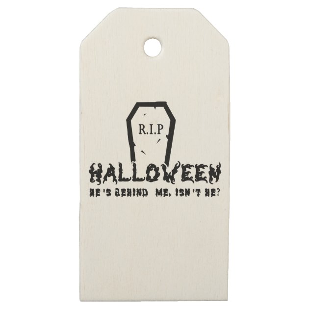 Halloween He's Behind Wooden Gift Tags