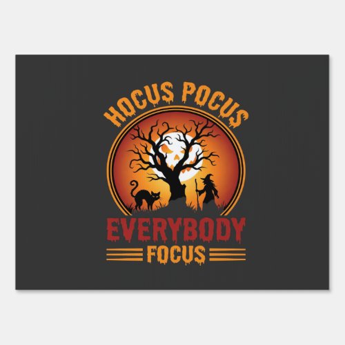 Halloween Hocus Pocus Everybody Focus Witch Tree Sign