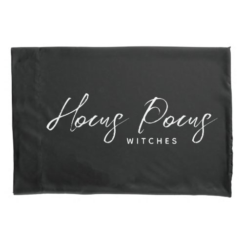 Halloween Hocus Pocus Witches Black White Script Pillow Case