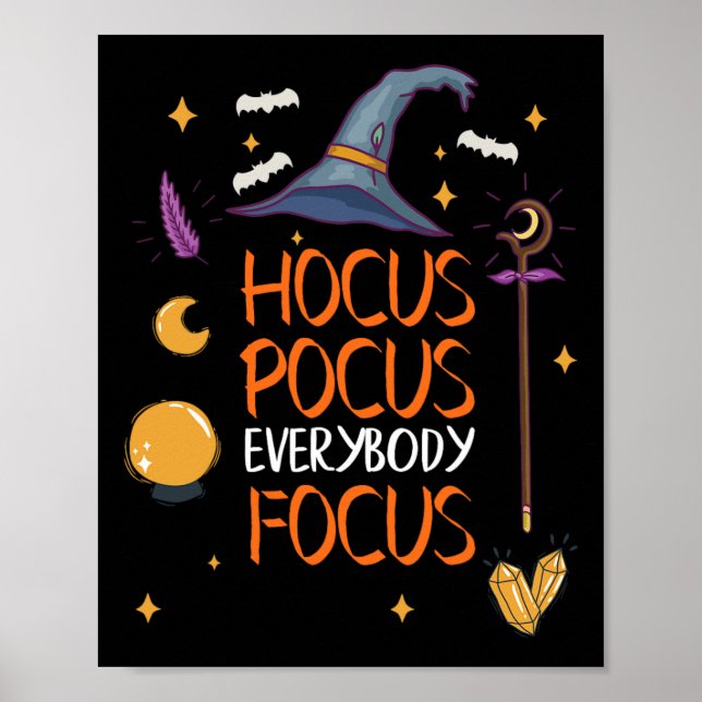 Halloween Hocuss Pocus Everybody Focus Fun Teacher Poster (Front)
