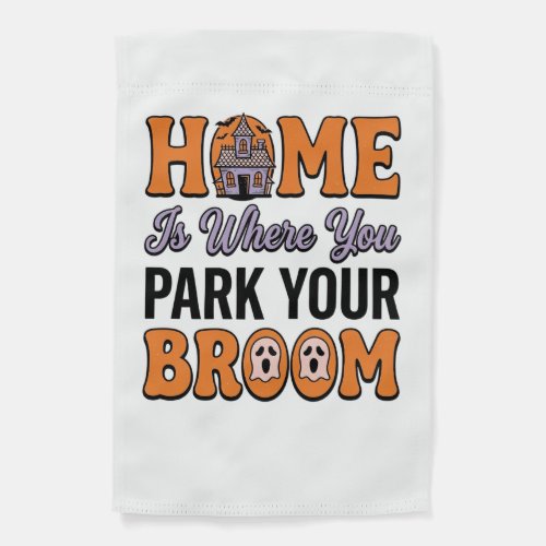 Halloween Home Park Your Broom Vintage Typography Garden Flag