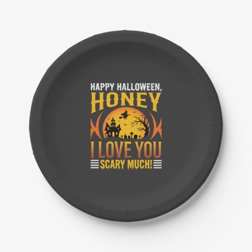Halloween Honey I Love You Scary Much Paper Plates