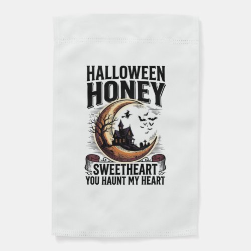 Halloween Honey Shirt Sweet Spooky Love Design_1 Garden Flag