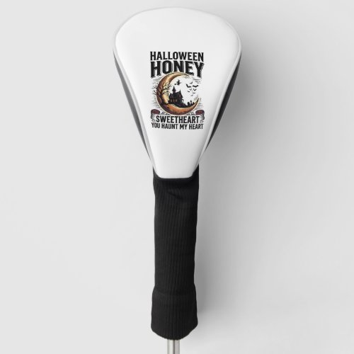 Halloween Honey Shirt Sweet Spooky Love Design_1 Golf Head Cover