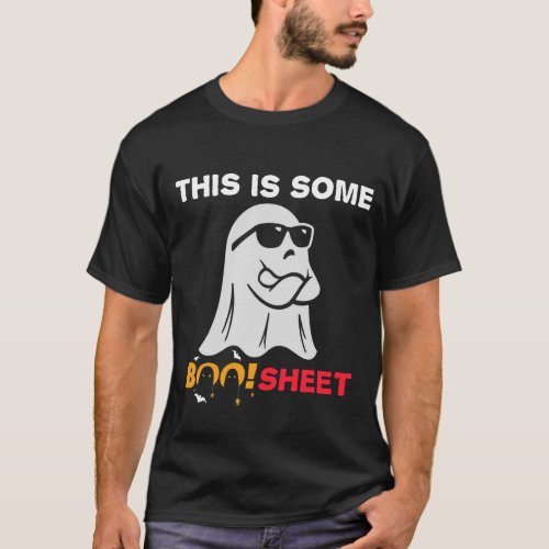 Halloween horror 2023 THIS IS SOME BOO SHEET  T_Shirt