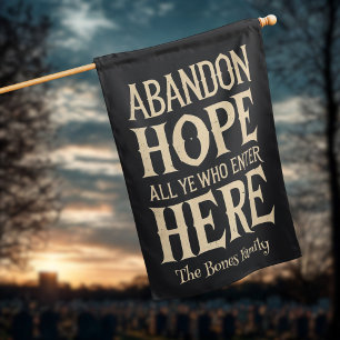 Halloween House Flag Abandon Hope Family Name