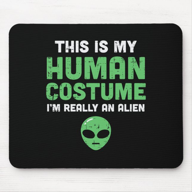 Halloween Human Costume Im Alien Funny Men Women K Mouse Pad (Front)