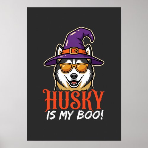 Halloween Husky Is My Boo Witch Hat Poster