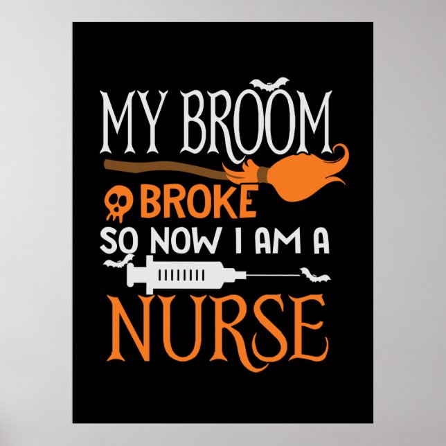 Halloween I Am A Nurse Birthday Poster (Front)