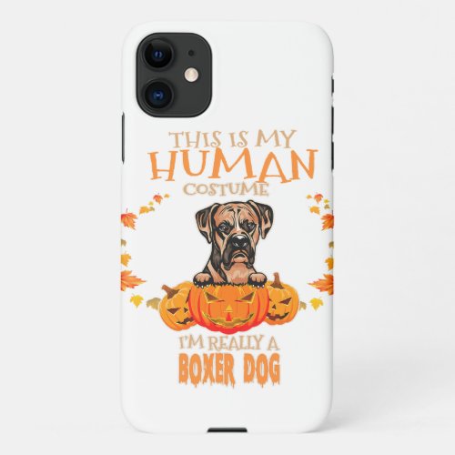 Halloween Im Really A Boxer Dog Pumpkin Pet Owner iPhone 11 Case