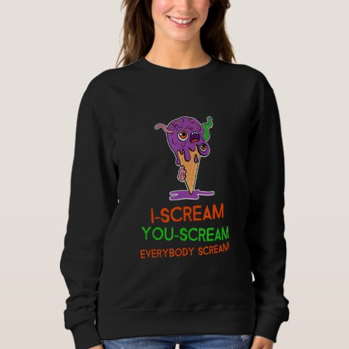 Halloween Ice Cream I Scream Sweatshirt