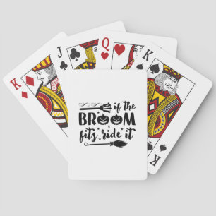 Halloween If The Broom Fits Ride It Birthday Poker Cards