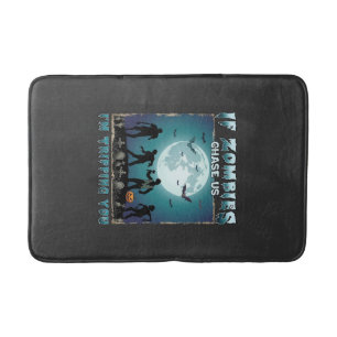Halloween If Zombies Chase Us_1 Bath Mat