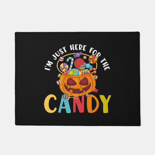 Halloween I'm Just Here for the Candy Doormat (Front)