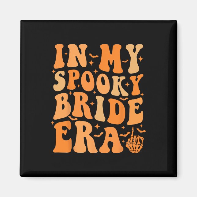 Halloween In My Spooky Bride Era Groovy Wedding Ba Magnet (Front)