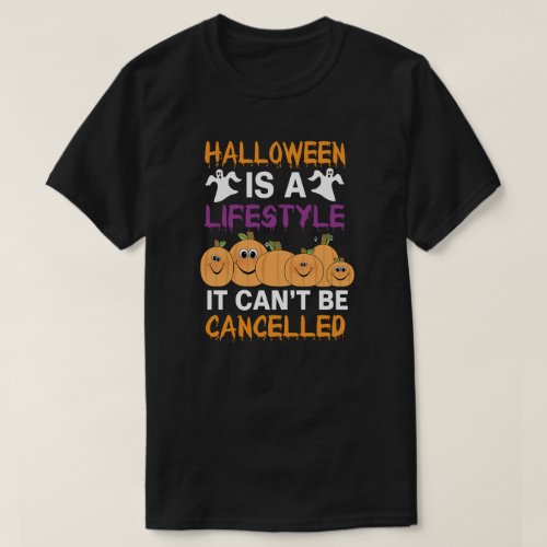 Halloween Is A Lifestyle Halloween T_Shirt