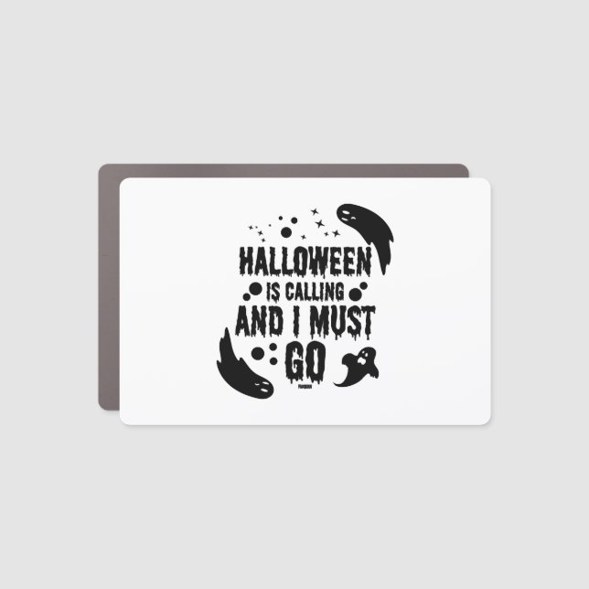 Halloween is calling car magnet (Front)