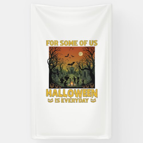 Halloween Is Everyday Graveyard Zombies Bonfire Pu Banner