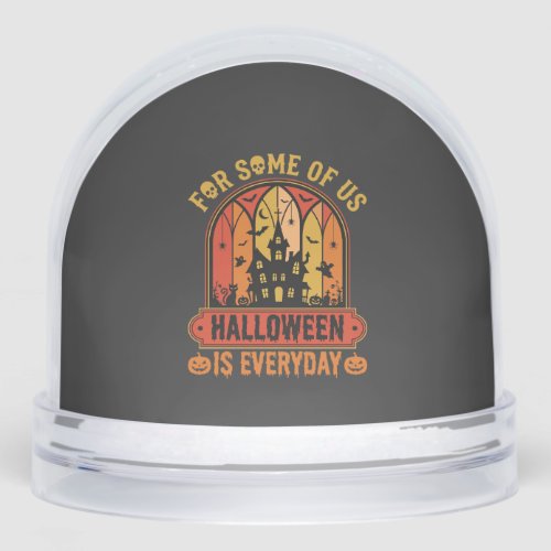 Halloween Is Everyday Haunted House Retro Snow Globe