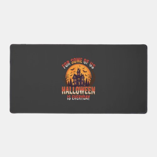 Halloween Is Everyday Haunted House Vintage Graphi Desk Mat
