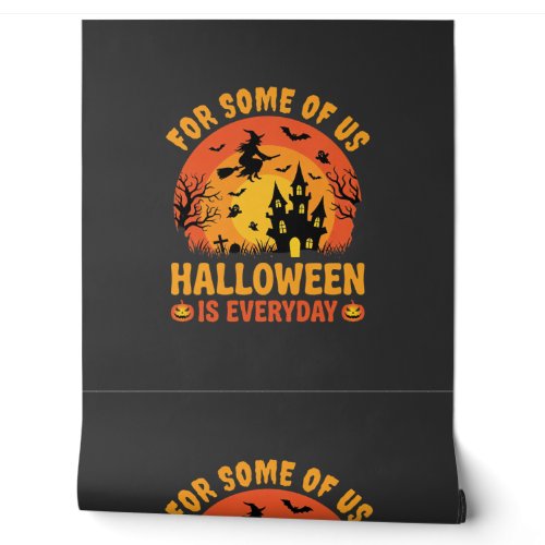 Halloween Is Everyday Haunted House Witch Wallpaper