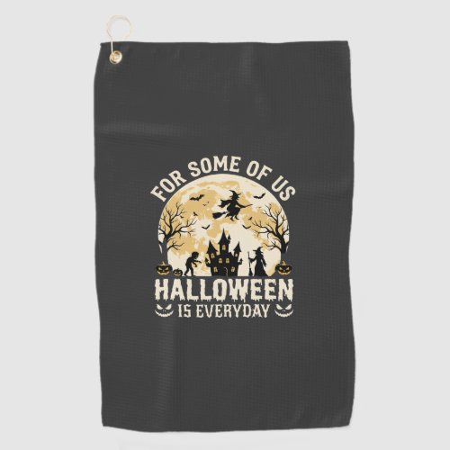 Halloween Is Everyday Haunted Moon Witch Silhouett Golf Towel