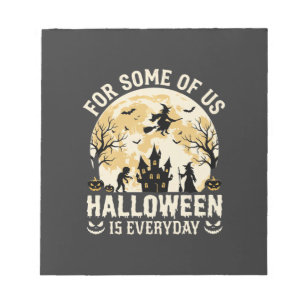 Halloween Is Everyday Haunted Moon Witch Silhouett Notepad