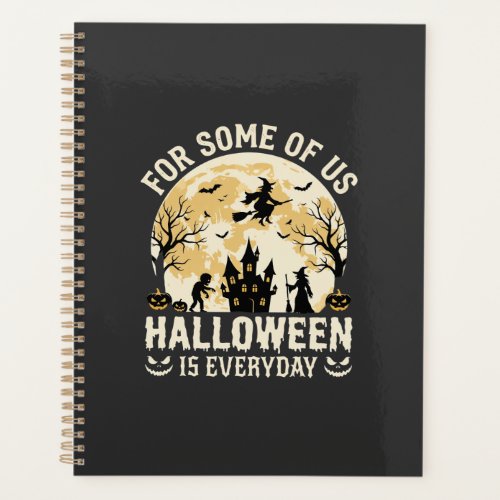 Halloween Is Everyday Haunted Moon Witch Silhouett Planner