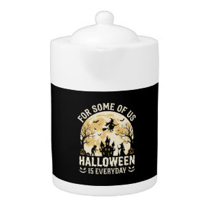 Halloween Is Everyday Haunted Moon Witch Silhouett Teapot
