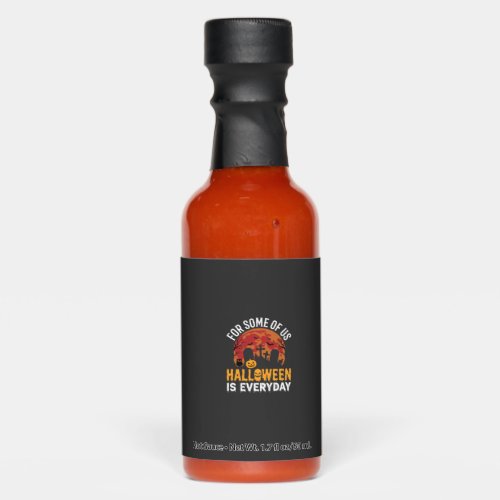 Halloween Is Everyday Spooky Graveyard Moon Hot Sauces