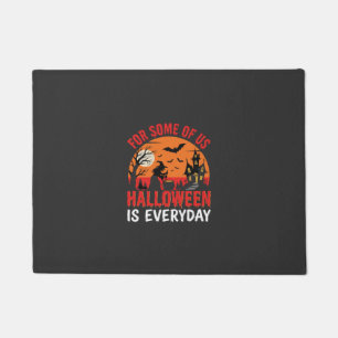 Halloween Is Everyday Witch Haunted House Doormat