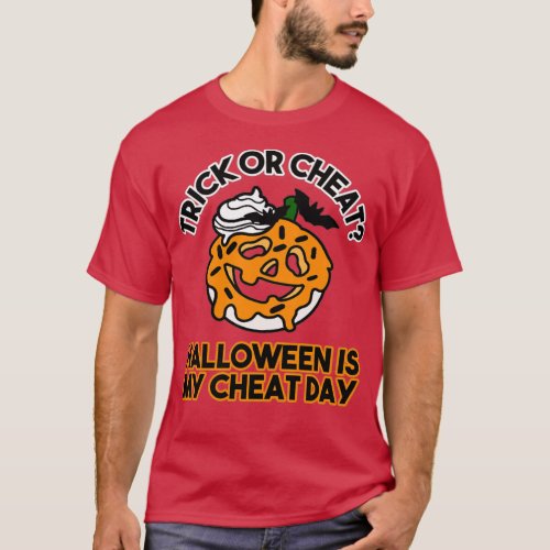 Halloween Is My Cheat Day 1 T_Shirt