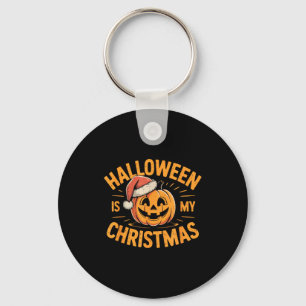 Halloween Is My Christmas Funny Soky Statement Keychain