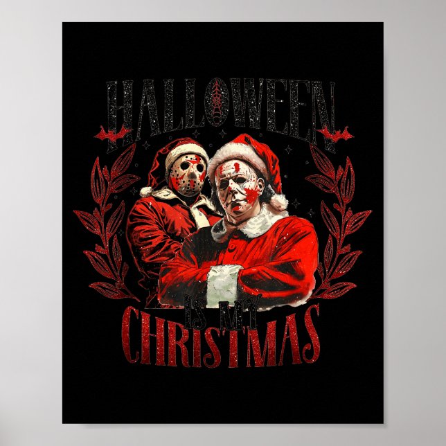 Halloween Is My Christmas  Poster (Front)