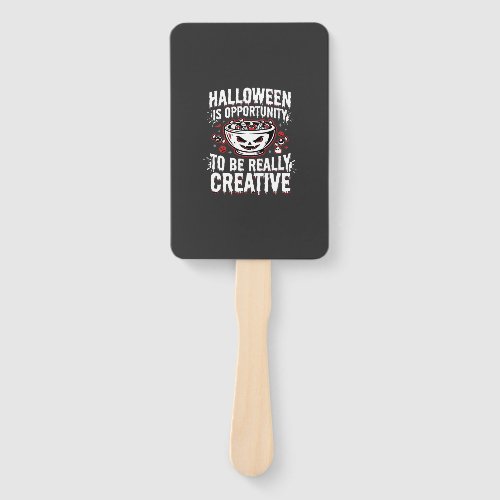 Halloween Is Opportunity Creative Quote Design Hand Fan