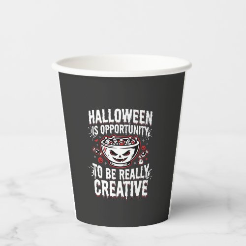 Halloween Is Opportunity Creative Quote Design Paper Cups