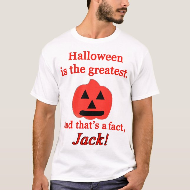 halloween is the greatest T-Shirt (Front)