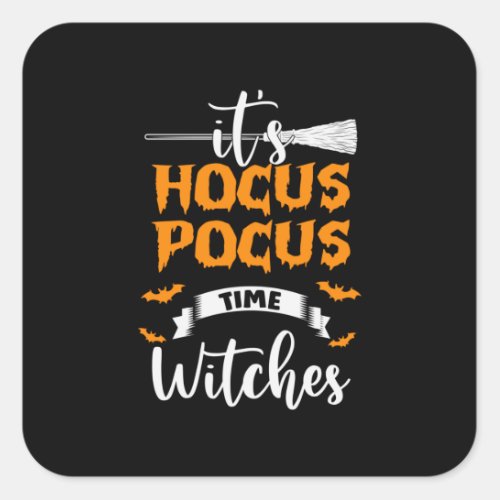 Halloween It Is Hocus Pocus Time Birthday Square Sticker