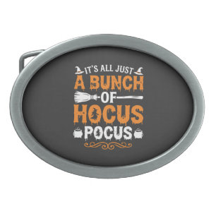 Halloween Its All Just Hocus Pocus Witch Belt Buckle