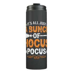 Halloween Its All Just Hocus Pocus Witch Thermal Tumbler
