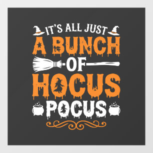 Halloween Its All Just Hocus Pocus Witch Window Cling