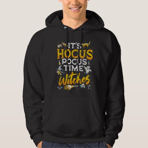 Halloween Its Hocus Pocus Time Witches Girls ladi Hoodie
