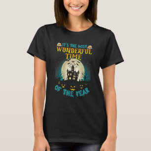 Halloween It's the Most Wonderful Time of the Year T-Shirt
