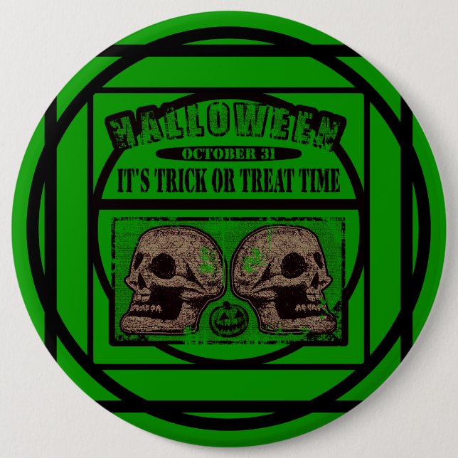 Halloween Its Trick or Treat Time - Green Button (Front)