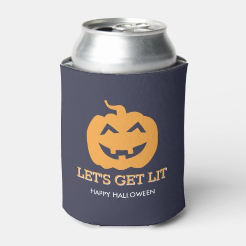 Halloween Jack O Lantern Lets Get Lit Beer Can Cooler