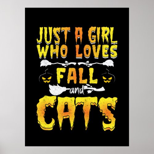 Halloween Just A Girl Who Loves Fall And Cats Poster