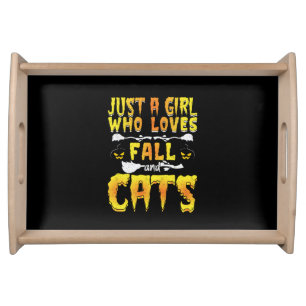 Halloween Just A Girl Who Loves Fall And Cats Serving Tray