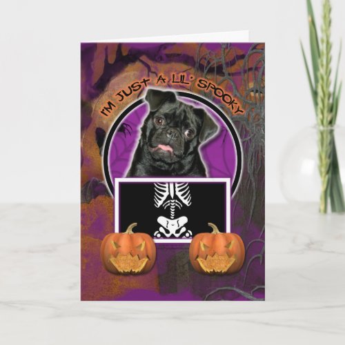 Halloween _ Just a Lil Spooky _ Pug _ Ruffy Card